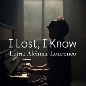I Lost, I Know
