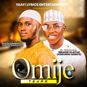 Omije (feat. Aridunu agbaye)