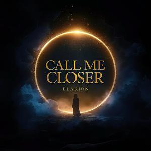 Call Me Closer