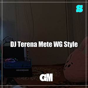 DJ Terena Mete WG Style