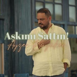 Aşkımı Sattın