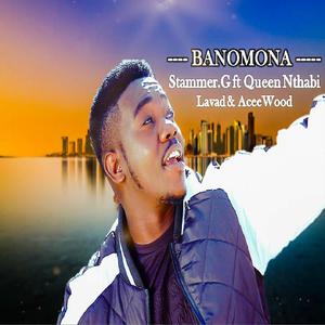 Banomona (feat. Queen Nthabi, lavad & Aceewood)