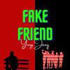 Yung Jaay - Fake Friend