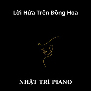 Lời Hứa Trên Đồng Hoa