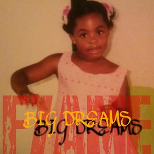 Big Dreams