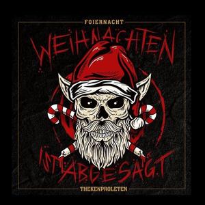 Weihnachten ist abgesagt (feat. Thekenproleten)