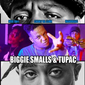 Biggie Small & Tupac (feat. Mandrake & MSG Skrt)