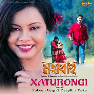 Xaturongi (From "Mahabahu - The Brahmaputra")