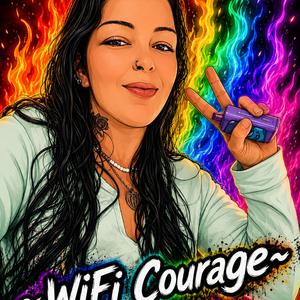 ~WIfi Courage~