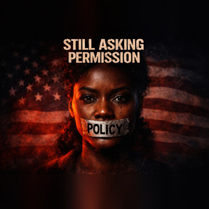 Still Asking Permission