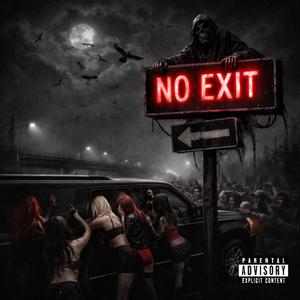 NO EXIT