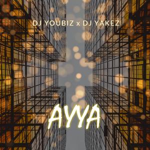 AYYA (Original Mix )