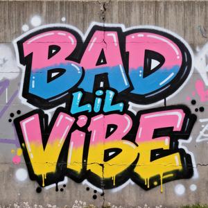 Bad Lil Vibe (feat. Algorhythmic Beats)