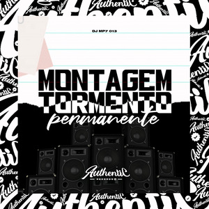 Montagem Tormento Permanente