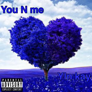 You N Me