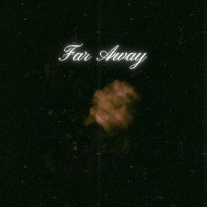 Far Away