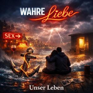 Wahre Liebe (Radio Edit)