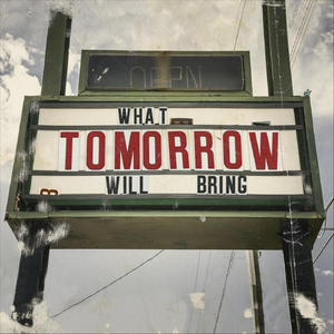 What Tomorrow Will Bring (feat. Legends of the Deep)