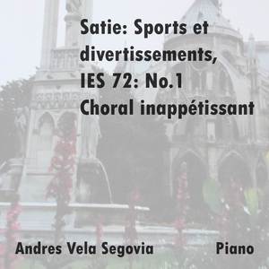 Satie: Sports et divertissements, IES 72: No. 1, Choral inappétissant