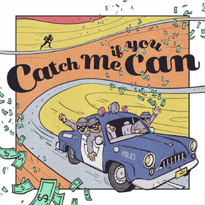 Catch Me If You Can