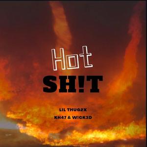 HOT SH!t (feat. Kh47 & LilThug 2x)