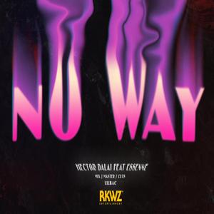No Way (feat. ESSENNE & Lil Bac)