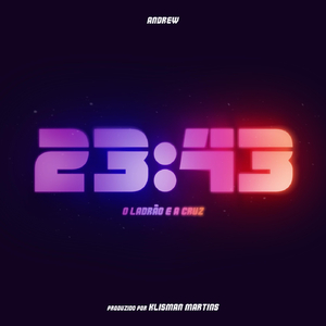 23:43 - O Ladrão E a Cruz