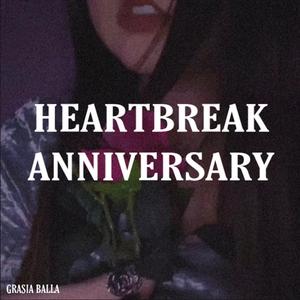 Heartbreak Anniversary