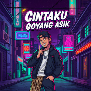 Cintaku Goyang Asik