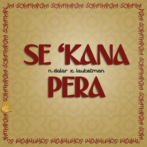 SE 'KANA PERA