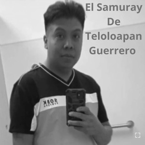 El Samuray de Teloloapan Guerrero
