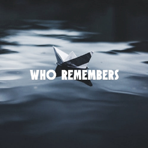 who remembers