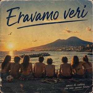 Eravamo veri