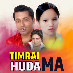 Timrai Huda Ma