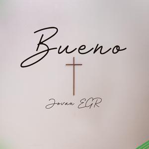 Bueno