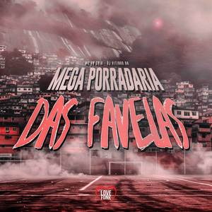 Mega Porradaria das Favelas
