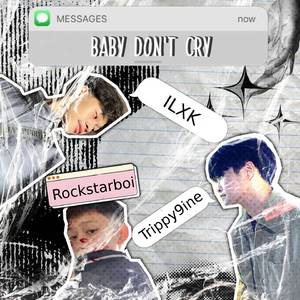 Baby don't cry