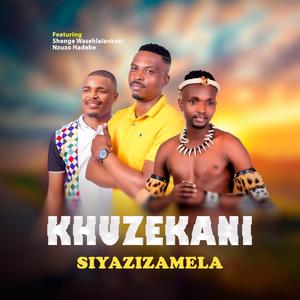 Siyazizamela featured Nzuzo Hadebe &Shengewasehlalankosi