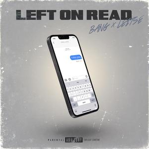 LEFT ON READ (feat. Leitse)