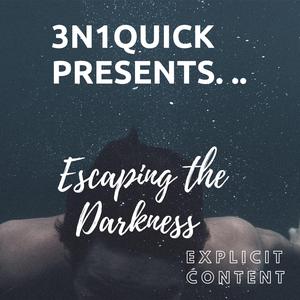 Escaping the Darkness