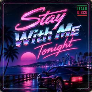 Stay With Me Tonight