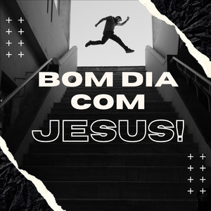 Bom Dia Com Jesus