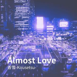 Almost Love