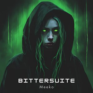 Bittersuite (Meeko Remix)