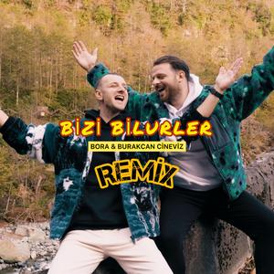 Bizi Bilurler (Remix)