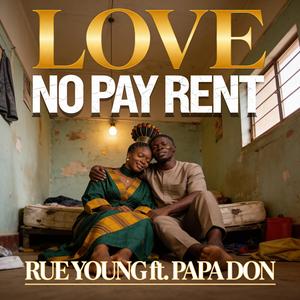 Love No Pay Rent (feat. Papa Don)