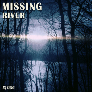 Missing River (Original Mix)