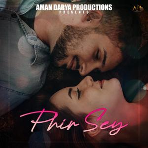 Phir Sey (feat. Aditya Mishra, Vipin Lyricist & Sidhant Choudhury)