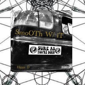 Smooth with It (feat. p8 & Hyrdo)