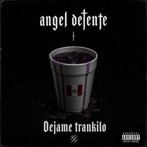 Dejame trankilo